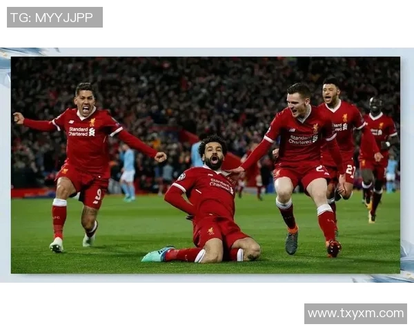 2019年曼彻斯特城与利物浦的经典对决回顾与战术分析 2019年曼彻斯特城与利物浦的经典对决回顾与战术分析